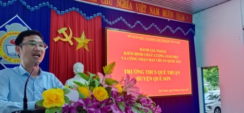 Trường THCS Quế Thuận đón đoàn Đánh giá ngoài của Sở GDĐT Quảng Nam về công tác Kiểm định CLGD và công nhận đạt chuẩn Quốc gia.